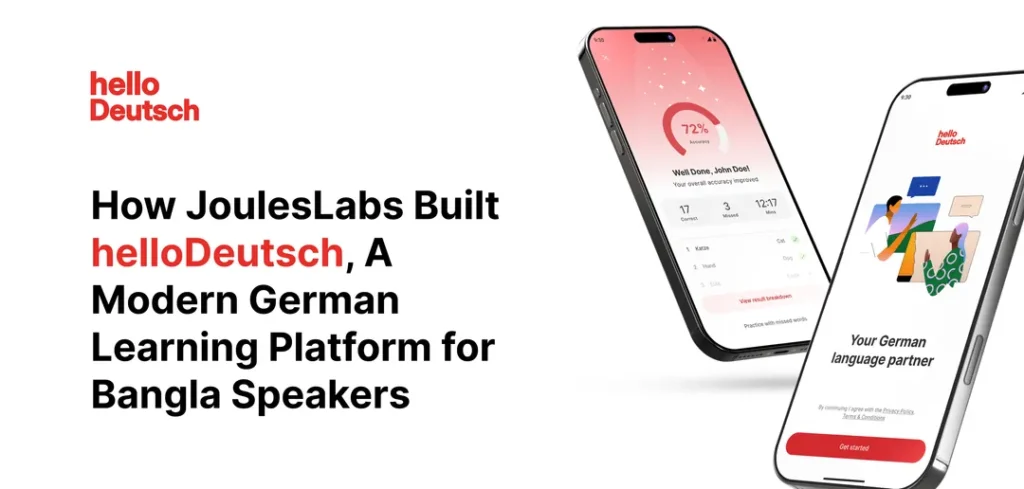 How Jouleslabs Built Hellodeutsch A Modern German Learning Platform For Bangla Speakers